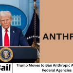 Trump Moves to Ban Anthropic AI Tools Across Federal Agencies
