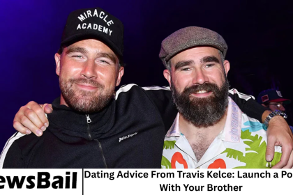 Dating Advice From Travis Kelce: Launch a Podcast With Your Brother